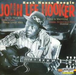 John Lee Hooker : Rock House Boogie